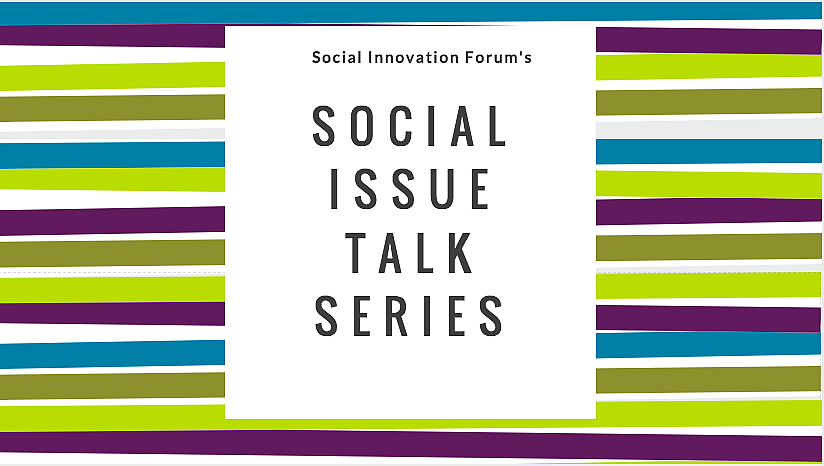 Social Issue Talk Series